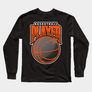 Basketball Player Long Sleeve T-Shirt